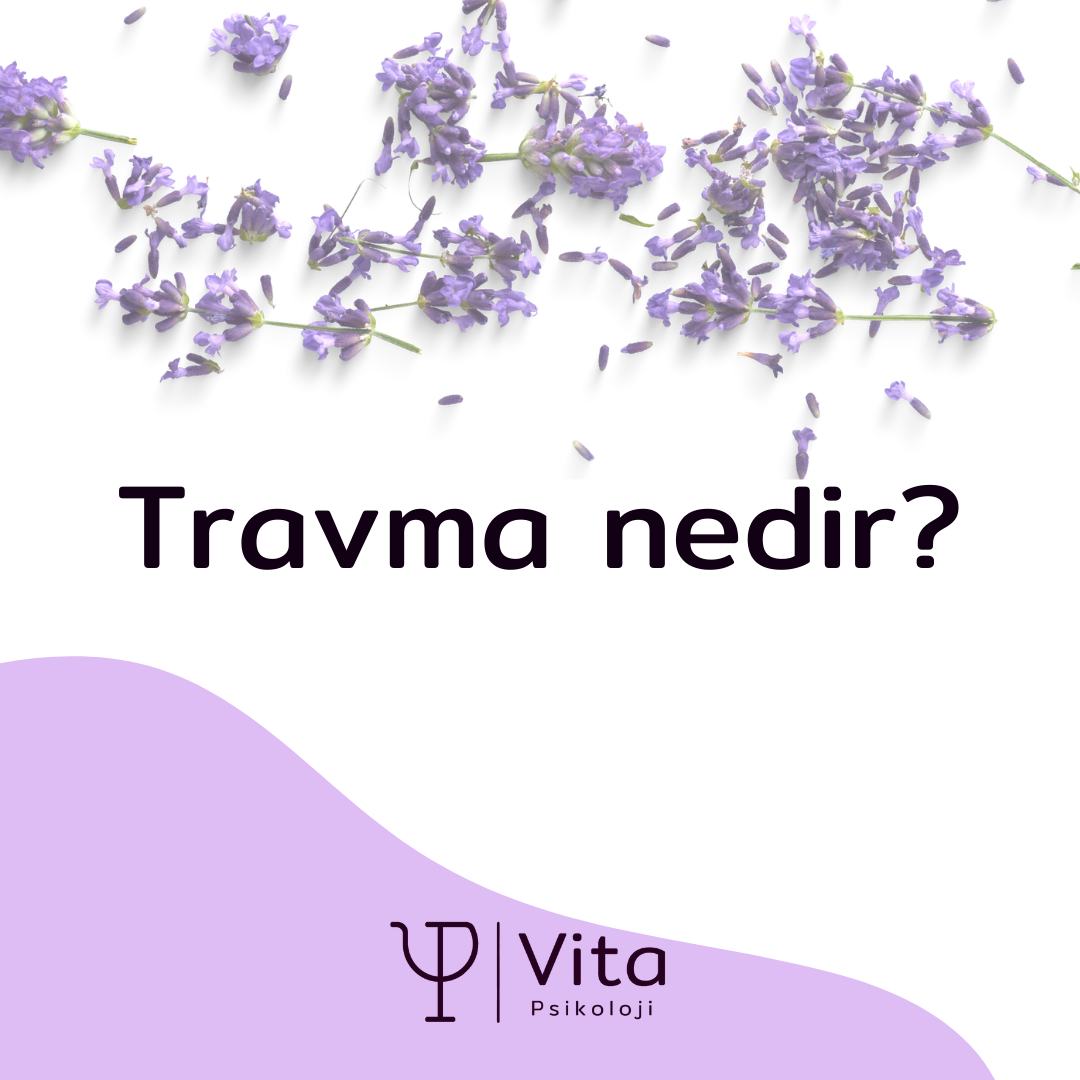 Travma Nedir?